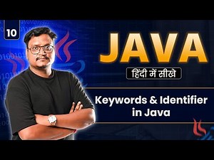 Lecture 10: Identifiers and Keywords in Java | Naming Rules & Reserved Words Explained