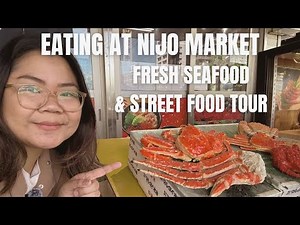 Eating at Nijo Market | Fresh Seafood & Street Food Walking Tour