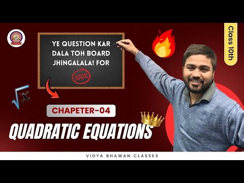 Class 10th Quadratic Equations One Shot 🔥 | Class 10 Maths Chapter 4