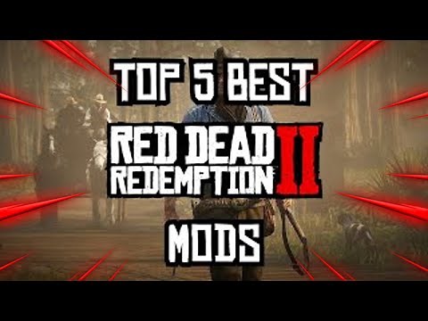 Top 5 BEST Red Dead Redemption 2 Mods