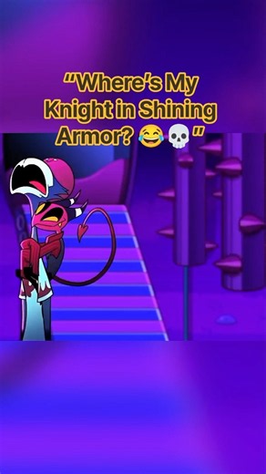 Where’s My Knight in Shining Armor? 😂 | Stolas & Blitzø | Helluva Boss
