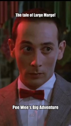 Do you know the tale of Large Marge? #peeweeherman