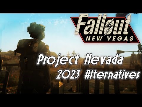 Project Nevada in 2023 | Fallout New Vegas Mods
