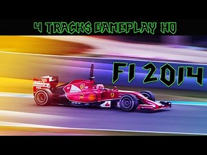 F1 2014 Gameplay 4 Tracks PC HD