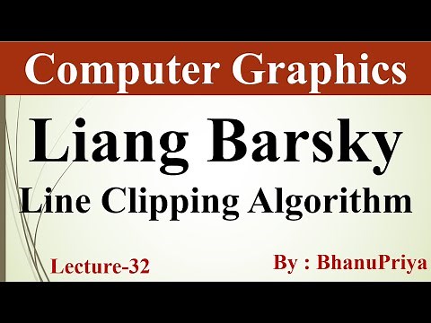 Liang Barsky Line clipping Algorithm in Computer Graphics | Computer Graphics by BhanuPriya | Lec-32