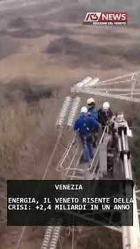 ENERGY: VENETO IS AFFECTED BY THE CRISIS: +€2.4 BILLION IN ONE YEAR | March 25, 2026