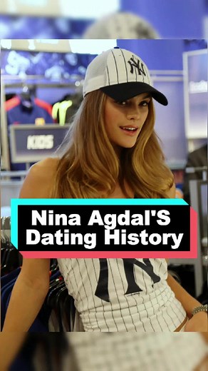 Nina Agdal's Dating History Revealed