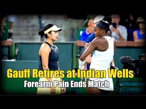 Coco Gauff retires at Indian Wells after forearm pain