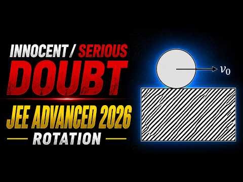 JEE Advanced 2026 Rotation Problem Solved | Student Doubt Cleared by SBT Physics
