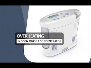 Inogen G3 Troubleshooting Overheating