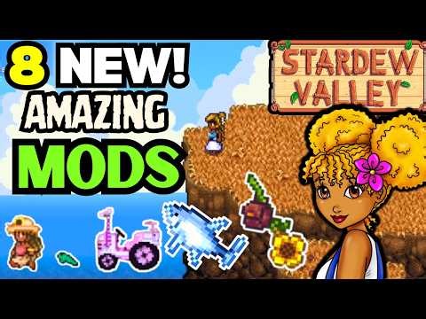 8 More NEW Stardew Valley Mods You Might Have Miss!
