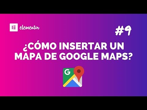 TUTORIAL ELEMENTOR #9 - Más de 10 formas de insertar un mapa