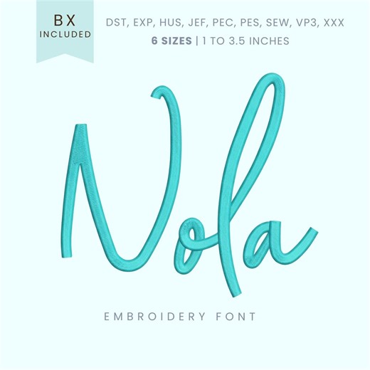 Nola Script Embroidery Font - Modern Script - Machine Embroidery Alphabet - 6 Sizes - BX, PES   More Formats