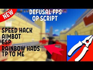 NEW SCRIPT FOR FPS DEFUSAL TESTING IN ROBLOX