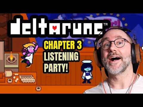 DELTARUNE Chapter 3 OST Reaction & Listening Party