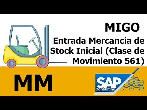 SAP MM - MIGO Entrada Mercancía de Stock Inicial (Clase de Movimiento 561)