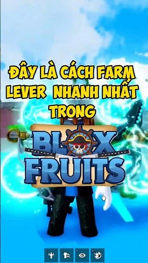 ĐÂY LÀ CÁCH FARM LEVER NHANH NHẤT TRONG BLOX FRUIT!