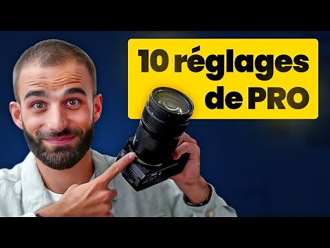 De débutant à PRO : les 10 réglages caméra incontournables
