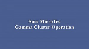 Suss MicroTec Gamma Photoresist Cluster Training Video