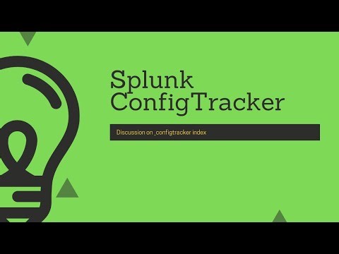 Discussion on ConfigTracker (Splunk 9 new feature!)