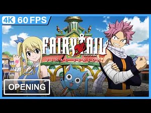 Fairy Tail: Final Season Opening | Creditless | 4K 60FPS Remastered
