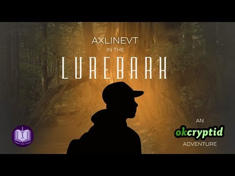 [TTRPG] Lurebark | Cryptid Chronicles 2024 | OKCryptid