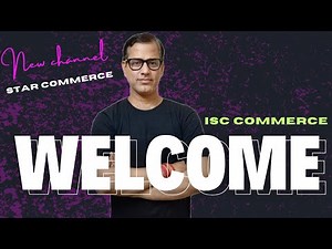 Welcome to Class 11 ISC Commerce | ISC Class 11 | ‪@star_commerce‬