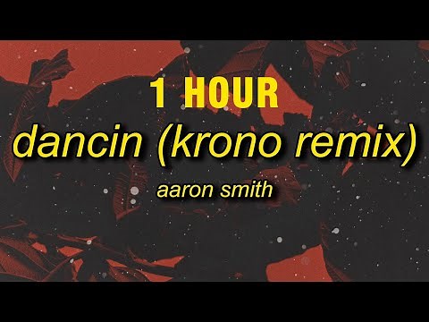 [1 HOUR] Aaron Smith - Slay x Dancin (KRONO/TikTok Remix) sped up Lyrics | slay slay tiktok