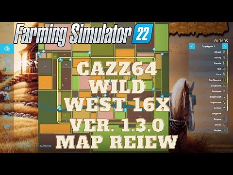 Farming Simulator 22 Map Review Wild West 16x By Cazz64 Ver, 1 3 0