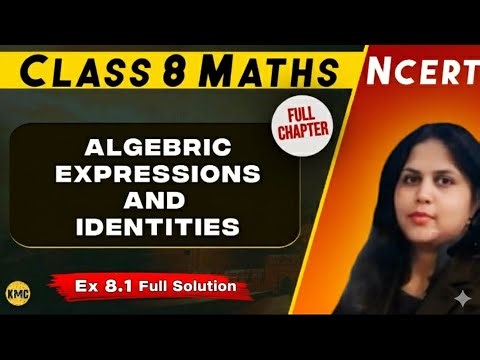 Class 8 maths Ex 8.1 Full Solution | Chapter 8 Algebraic expressions and identities NCERT Explained