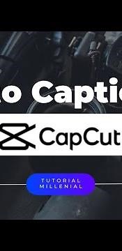 Create Auto Captions Using CapCut