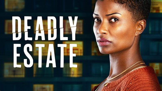 Deadly Estate - Lifetime Movie Network Movie - Where To Watch