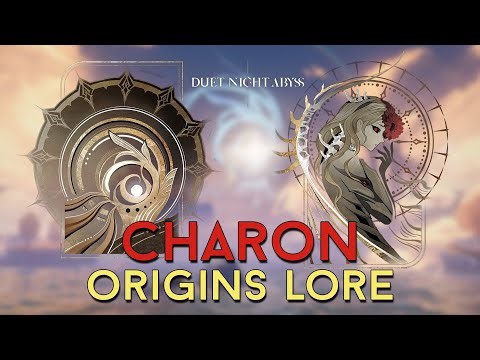 Where Charons come from, and how the World got created - Duet Night Abyss Lore