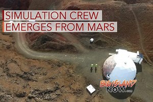 VIDEO: Mars Simulation Crew Ends Eight-Month Mission | Big Island Now