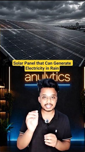 This Solar Panel Works Even in Rain #science #newtechnology