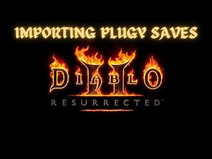 Transferring/Importing PlugY save files to Diablo 2 Resurrected
