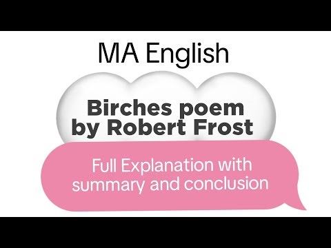 Birches by Robert Frost/Full Explanation with summary and conclusion/MA English/MGSU/Bikaner