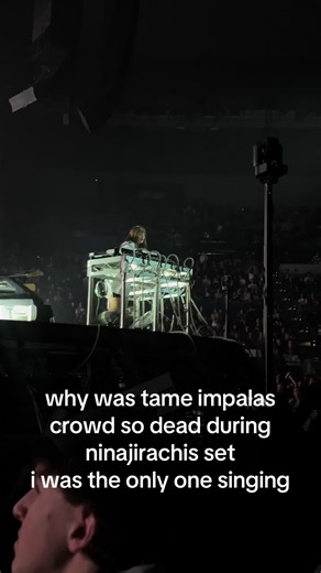 Why was Tame Impala's crowd so dead during Ninajirachi's set?