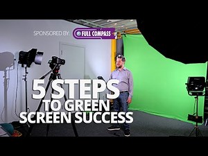 5 steps to green screen success