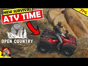 New Survival - OPEN COUNTRY Unlocking The ATV! Difficult Hike In The Mountains! Pc/Xbox/PS4 #2