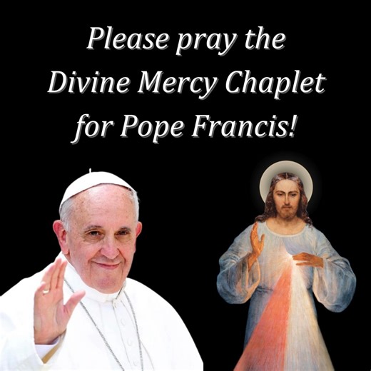 Please pray the Divine Mercy Chaplet for Pope Francis! The Marian Fathers are encouraging the faithful to pray the Divine Mercy Chaplet for Pope Francis' recovery. Jesus, I trust in You! To learn how to recite the chaplet, visit: https://www.thedivinemercy.org/message/devotions/pray-the-chaplet?source=fb | National Shrine of The Divine Mercy
