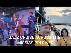 Unforgettable Creole Queen Jazz Cruise on the Mississippi River | Live Music & Scenic Views