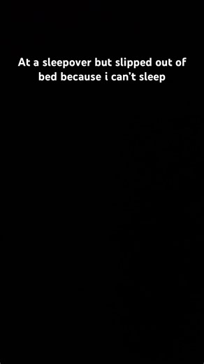 #insomia #sleepover #gettingsqwishted