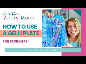How to Use a Gelli Plate for Beginners (Easy Gelli Printing Tutorial)
