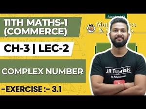 11th Maths 1 (Commerce) | Chapter 3 | Complex Numbers | Exercise 3.1 | Lecture 2 | Maharashtra Board