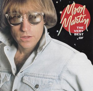 Moon Martin - The Very Best Of Moon Martin