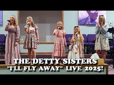 The Detty Sisters (Featuring 2 Year Old Mercy!) "I'll Fly Away" Live 5/11/25 Richmond Dale, OH