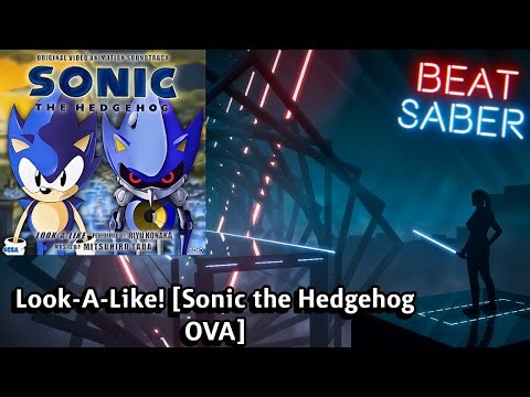 Beat Saber | Look-A-Like! [Sonic the Hedgehog OVA] 💙❤️ / Map Preview