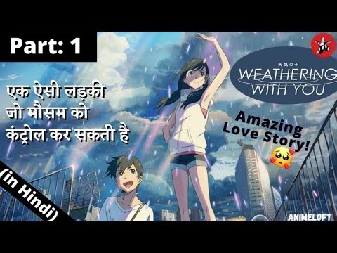 Weathering With You Explained in Hindi 🌧️ | Tenki no Ko | Part 1 Full Story
