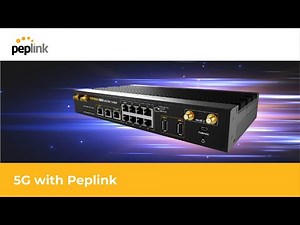Webinar | Your Guide to 5G Connectivity with Peplink